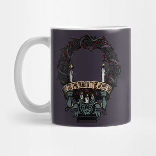 Tis the Season to be Scary Mug